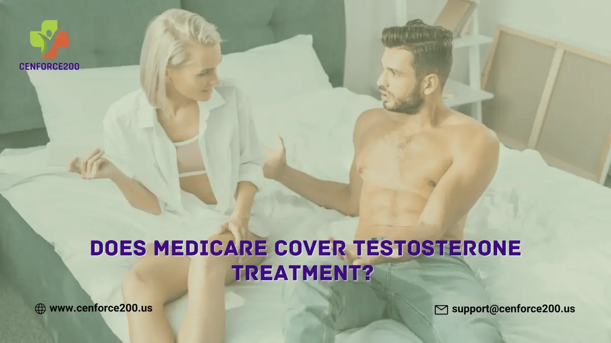 Does Medicare Cover Testosterone Treatment (Cen)